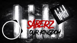 SABERZ :- OUR KINGDOM (PREVIEW) || RAVE CULTURE