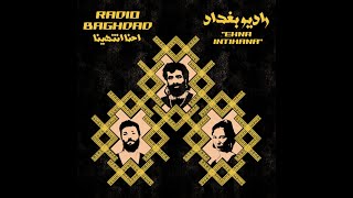 Download Lagu Radio Baghdad   Tehilim Alef, Ala Shawati Dijla MP3