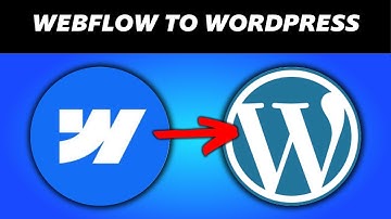 How to Transfer Webflow to WordPress