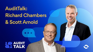 AuditTalk - Scott Arnold and Richard Chambers