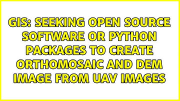 Seeking open source software or python packages to create orthomosaic and DEM image from UAV images