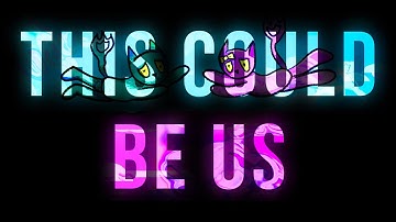 This Could Be Us VIP - live edit w/ official visuals