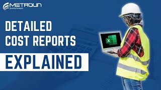 Detailed Cost Reports in Construction l Explained