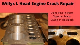 Gary's Willys L Head Engine, Crack Repair