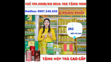 Trà Thái Nguyên hảo hạng giá chỉ từ 199k/kg, mua 1kg tặng 100g