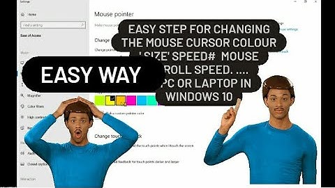 How to change mouse cursor colour.  speed.  scroll speed.  size large .medium. small. #razasmartway