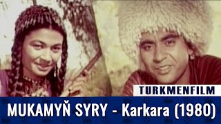 TURKMENFILM(720p HD) / MUKAMYŇ SYRY
