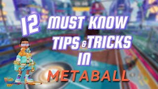 12 MUST KNOW Tips and Tricks In Metaball