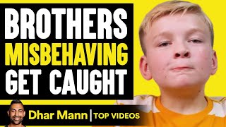 Brothers Caught By Mom Misbehaving | Dhar Mann