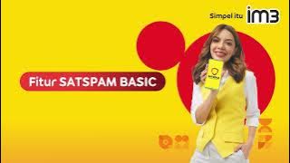 Fitur IM3 SATSPAM dan IM3 SATSPAM  yang Wajib Kamu Tau | #NomorModusNoMore