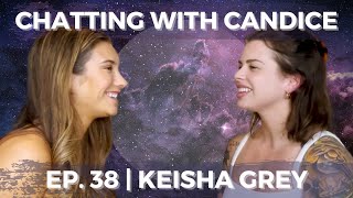 Keisha Grey on The Adult Industry, Addiction & A Love Story - Chatting with Candice EP 38