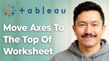 How To Move Axes To The Top Of A Worksheet In Tableau [2025 Guide]