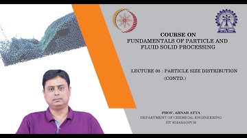 Lecture 05 : Particle size distribution (Contd.)