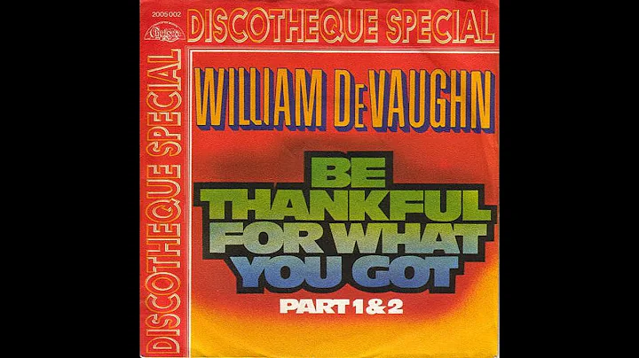 William DeVaughn ~ Be Thankful For What You Got 19...