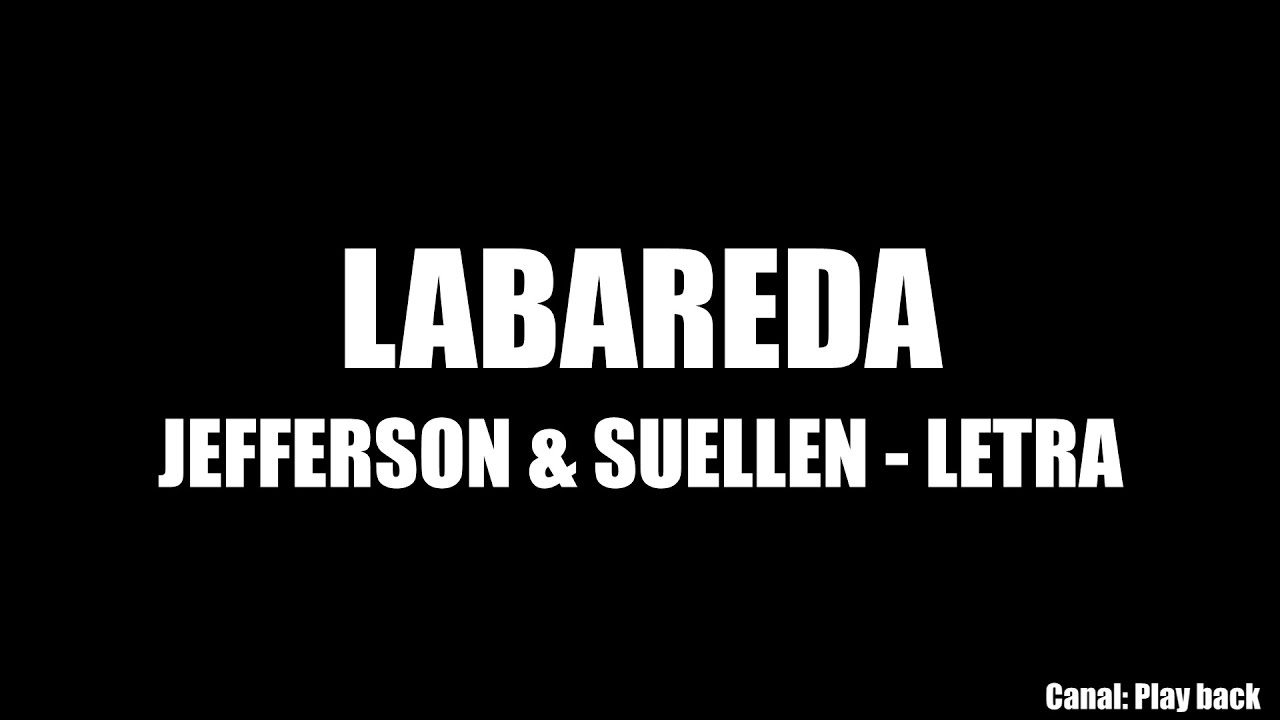 JEFFERSON & SUELLEN - LABAREDA (COM LETRA) 