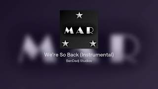 We're So Back (Instrumental)