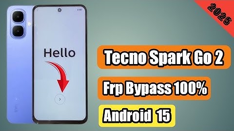 Tecni Spark Go 2 Frp Bypass | 2025 Spark Go 2 (KM4) 👉 Gmail Account Unlock | ✅Tecno Android 15 Frp