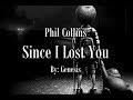 Phil Collins - Since I Lost You Tradução