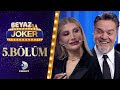 Beyazla Joker 5. Bölüm