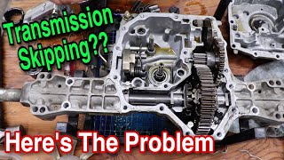 Transmission Skipping? Here's The Problem!