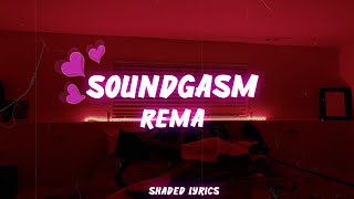 Rema - Soundgasm (Lyric Video)