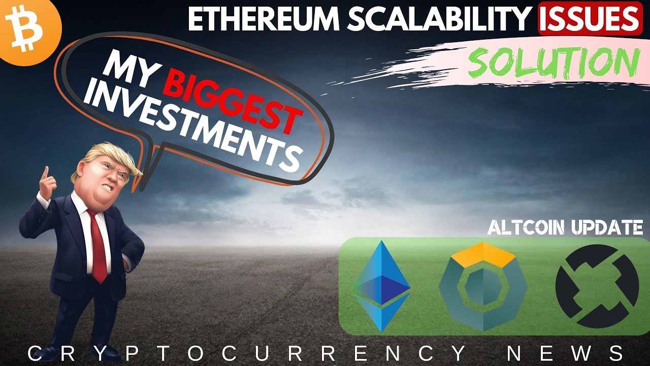 Trump's BIGGEST Investments! Ethereum Scalability Issues, Komodo, 0x ...