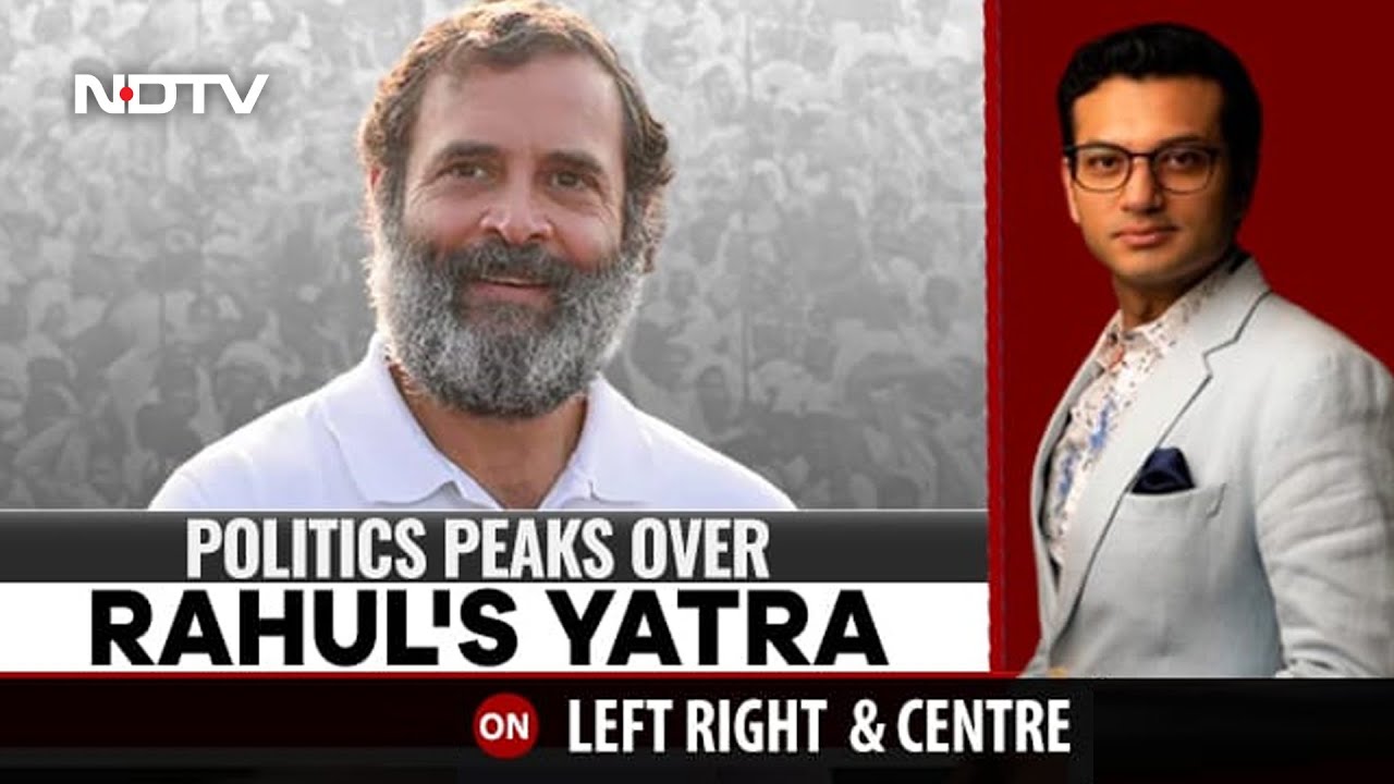 Politics Peaks Over Rahul Gandhi's Bharat Jodo Yatra | Left, Right & Centre
