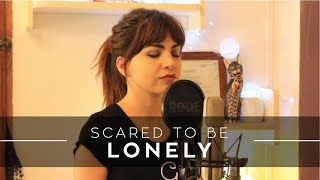 Scared To Be Lonely - Martin Garrix &amp; Dua Lipa | Acoustic Cover