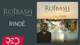 Serap Sönmez -  Rindê | Rojbash Soundtrack  [Official Audio]
