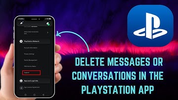 How to Delete Messages or Conversations in the PlayStation App – Easy Guide - 2025