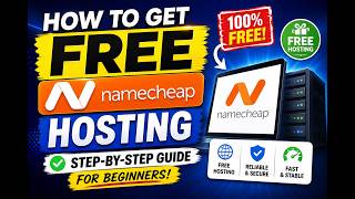 How to Get FREE Namecheap Hosting (Step-by-Step Guide for Beginners)