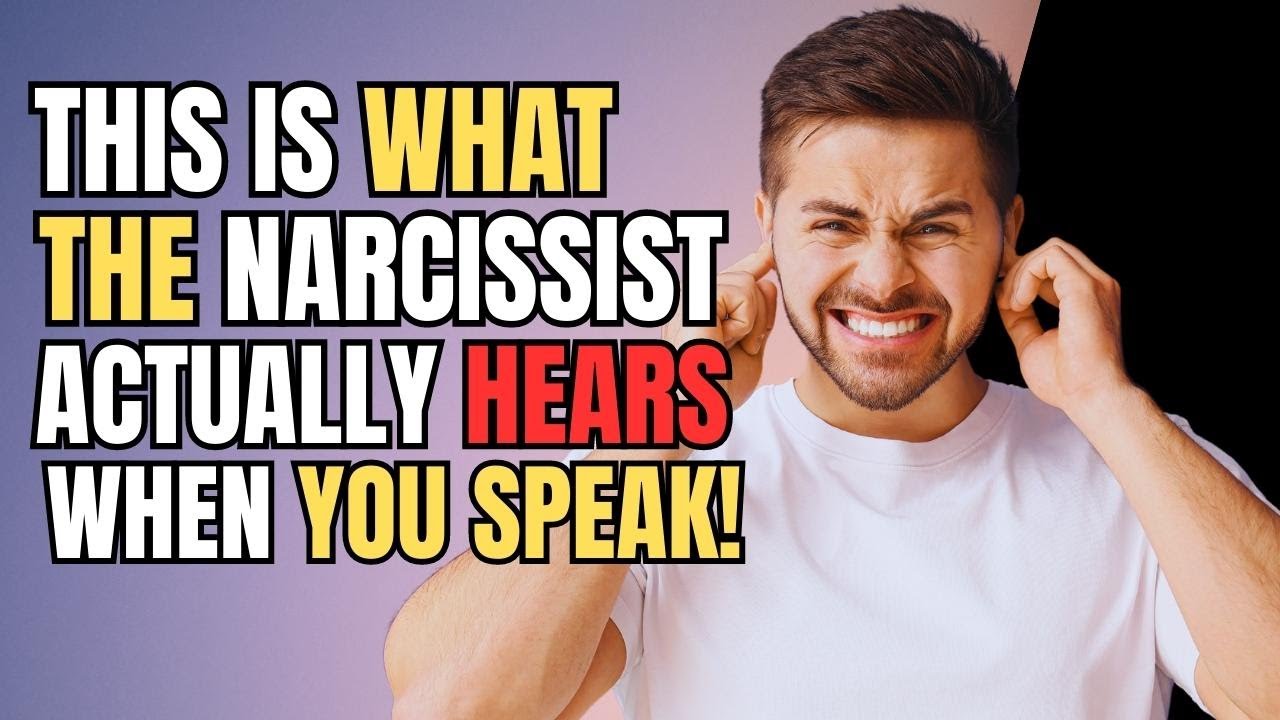 🔴This Is What the Narcissist Actually Hears When You Speak!🥹 - YouTube