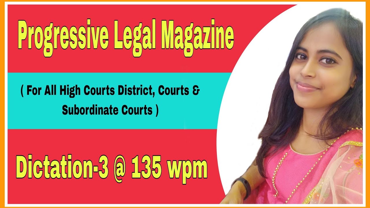 Legal Dictation 135 wpm ll Dictation -3 Progressive Legal Magazine 135 wpm ll Ex-3 #Shorthandbattle