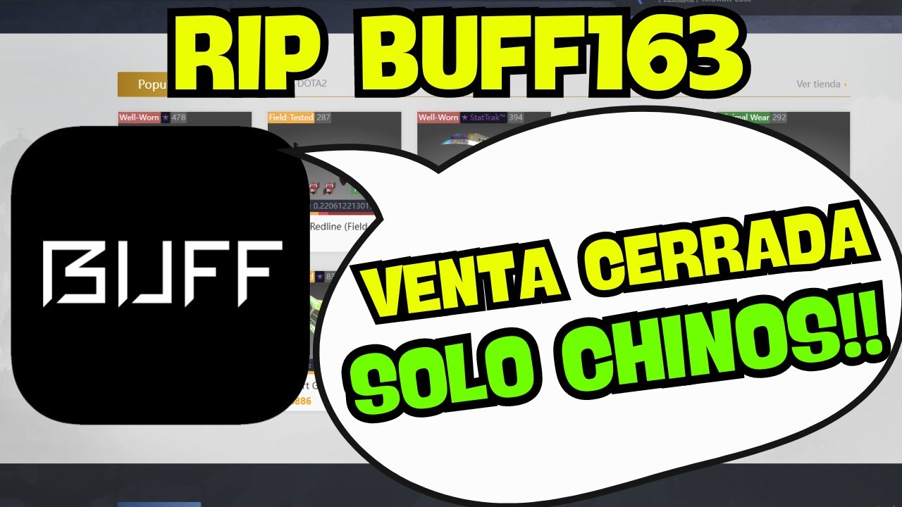 Buff163 BUFF163 CIERRA EL MERCADO PARA LOS USUARIOS NO CHINOS....QUE HA PASADO ...
