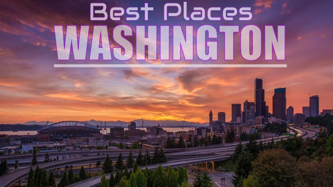 Top 10 Best Places To Visit In Washington