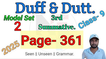 Duff & Dutt class 9.Il Class 9 Duff & Dutt 2025 3rd Summative Model Set 2 Page 361.@NipakNag 