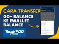 Cara Transfer Duit dari Go+ Balance ke eWallet Balance dalam aplikasi TouchNGo ewallet