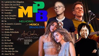 MPB As Melhores Antigas  Músicas MPB de Todos os Tempos  Maria Gadú, Djavan, Anavitória, Melim...