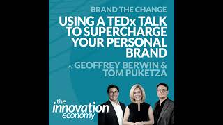 #30: The Growing Pursuit of the TEDx Talk to Supercharge a Personal and Professional Brand