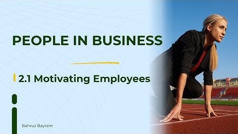 IGCSE Business Studies Ch 2.1 | Motivating Employees | Maslow, Taylor, Herzberg, Rewards Explained