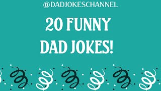 20 Funny DAD JOKES - Have a look! You might laugh!