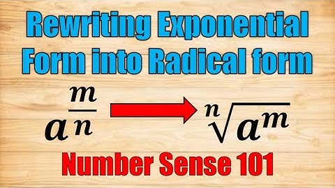 Rewriting Exponential Form to Radical Form