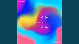 I Am What I Am (Dance Version)