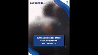 Warga Grebek Bos Bakso Selingkuh Dengan Karyawannya, Berawal Dari Curiga Warung Tutup Lebih Cepat