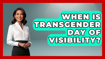 When Is Transgender Day Of Visibility? - Gender Equality Network