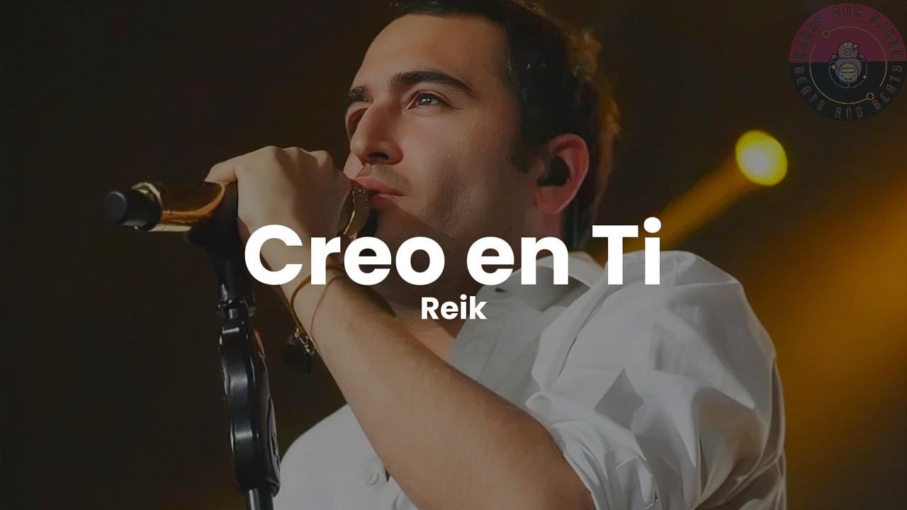 Reik - Creo en Ti (Letra / Lyrics)