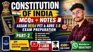 Constitution of India || Assam DElEd PET &amp; ADRE 3.0 Preparation 2026 || Dhruba Goswami Education ||