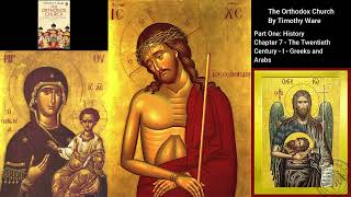 The Orthodox Church - By Timothy Ware - Chapter 7 - Greeks and Arabs