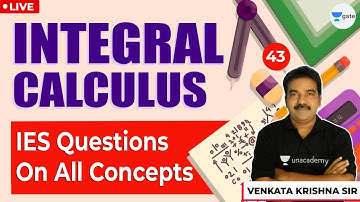 IES Questions on All Concepts | Lec - 43 | Integral Calculus | GATE/ESE Exams | Venkata Krishna Sir