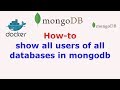 How to show all users of all databases in mongodb